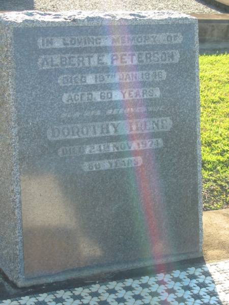 Albert E. PETERSON,  | died 19 Jan 1946 aged 60 years;  | Dorothy Irene,  | wife,  | died 24 Nov 1974 aged 80 years;  | Polson Cemetery, Hervey Bay  | 