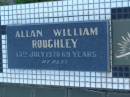 Allan William ROUGHLEY,
died 13 July 1970 aged 69 years;
Polson Cemetery, Hervey Bay