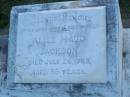 Alice Maude JACKSON,
wife mother,
died 26 July 1963 aged 55 years;
Polson Cemetery, Hervey Bay