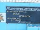 May WILSON,
wife,
died 17 June 1971 aged 77 years;
Polson Cemetery, Hervey Bay