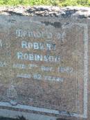 Theadora M. ROBINSON,
died 9 Sept 1934 aged 71 years;
Robert ROBINSON,
died 7 Nov 1942 aged 82 years;
Polson Cemetery, Hervey Bay