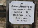 Emma M. ROSENBLATT, sister aunt,
1886 - 1952;
Ropeley Immanuel Lutheran cemetery, Gatton Shire