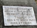 Herbert August TILLACK, son brother,
died 6 March 1949 aged 27 years;
Ropeley Immanuel Lutheran cemetery, Gatton Shire
