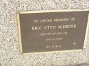 Eric Otto SCHEIWE,
died 2 Oct 1989 aged 68 years;
Ropeley Immanuel Lutheran cemetery, Gatton Shire