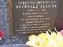 Reginald August BURCHMANN,
born 17-3-1932 died 23-9-2201 aged 69 years,
husband of Lorna,
father of Carolyn, Narelle, Leanne, Ashley,
Warren, Michelle, Gaylene, Grantley & Bradley,
father-in-law grandpa
Ropeley Immanuel Lutheran cemetery, Gatton Shire