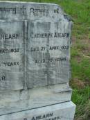 Hugh AHEARN,
died 7 May 1932 aged 79 years;
Catherine AHEARN,
died 27 April 1933 aged 70 years;
Michael P. AHEARN,
died 16 July 1961 aged 63 years;
Rosevale St Patricks Catholic cemetery, Boonah Shire