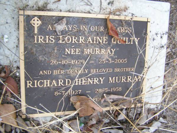 Valmai Eileen MURRAY,  | died 30-5-1937 aged 29 years;  | Oliver Ernest SHEPHERD,  | brother,  | died 2-3-1938 aged 27 years;  | Iris Lorraine QUILTY (nee MURRAY),  | 26-10-1929 - 25-3-2005;  | Richard Henry MURRAY,  | brother,  | 8-7-1927 - 28-5-1958;  | Bald Hills (Sandgate) cemetery, Brisbane  | 