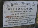 William STAFFORD,
died 29 May 1913,
erected by niece Phoebe F. LESLIE;
Bald Hills (Sandgate) cemetery, Brisbane