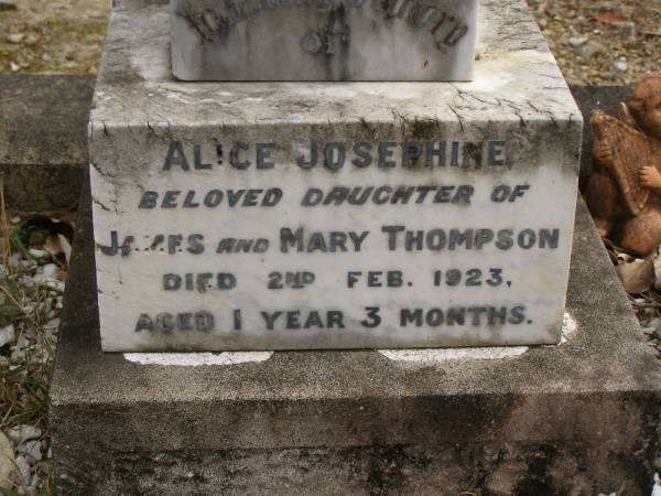 Alice Josephine,  | daughter of James & Mary THOMPSON,  | died 2 Feb 1923 aged 1 year 3 months;  | Thomas,  | son of James & Mary THOMPSON,  | died 12 Nov 1926 aged 9 years 3 months;  | James Edward THOMPSON,  | 5 Nov 1913 - 19 Sept 2000;  | Tallebudgera Catholic cemetery, City of Gold Coast  | 