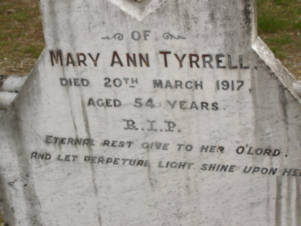 Mary Ann TYRRELL,  | died 20 March 1917 aged 54 years;  | Tallebudgera Catholic cemetery, City of Gold Coast  | 