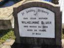 Wilhelmine BAUER, mother,
died 22 March 1945 aged 92 years;
Tarampa Apostolic cemetery, Esk Shire