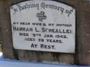 Hannah L. SCHAELLER,
died 19 Jan 1942 aged 59 years;
Tarampa Apostolic cemetery, Esk Shire