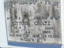 Otto A. SCHULTZ,
husband father,
priest Tarampa Apostolic church,
died 17 March 1974 aged 78 years;
Tarampa Apostolic cemetery, Esk Shire