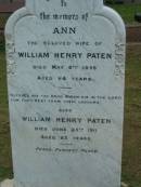 Ann (PATEN)
wife of
William Henry PATEN
6 May 1899
aged 64
William Henry PATEN
25 Jun 1911
aged 82
The Gap Uniting Church, Brisbane