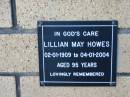 Lillian May HOWES
B: 2 Jan 1909
D: 4 Jan 2004
aged 95
The Gap Uniting Church, Brisbane