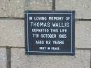 Thomas WALLIS
7 Oct 1985
aged 82
The Gap Uniting Church, Brisbane