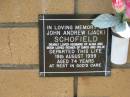John Andrew (Jack) SCHOFIELD
(husband of Alma)
(father of David and Colin)
19 Aug 1999
aged 74
The Gap Uniting Church, Brisbane