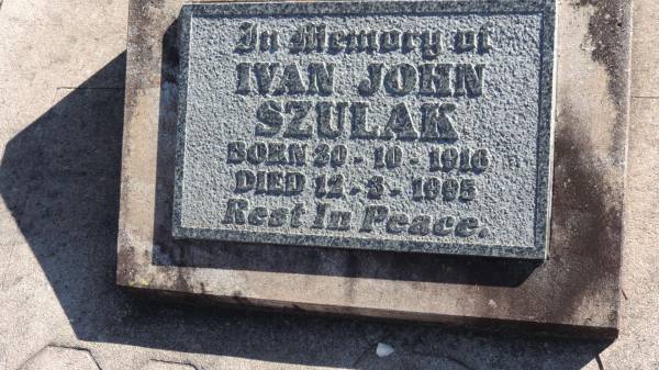 Ivan John SZULAK  | b: 30 Oct 1916  | d: 12 Mar 1995  |   | The Gums Cemetery  | 