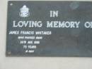 James Francis WHITAKER
30 Aug 1986 aged 75
Toogoolawah Cemetery, Esk shire