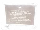 Jemima CLARKE (nee HILL),
born England 1835 died 14 July 1907,
wife of John Palmer CLARKE;
John Palmer CLARKE,
born Buckinghamshire England 1837
died 30 Aug 1926,
husband of Jemima CLARKE (nee HILL),
buried Dunwich cemetery, Stradbroke Island;
Upper Caboolture Uniting (Methodist) cemetery, Caboolture Shire