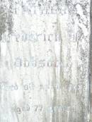 Helen T? DOBSON, mother,
died 19 April 1934 aged 62 years;
Frederick? DOBSON, father,
died 9 April 1943 aged 77 years;
Upper Caboolture Uniting (Methodist) cemetery, Caboolture Shire