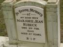 
Marjorie Jean RUBECK,
wife,
died 3 Feb 1945 aged 27 years;
Upper Coomera cemetery, City of Gold Coast
