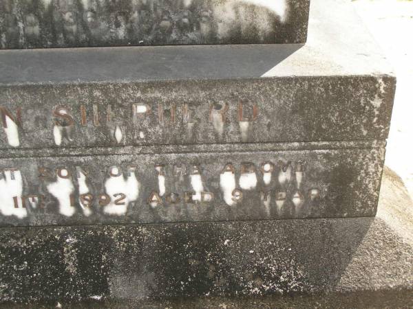 Frances Sarah,  | wife of Septimus BIRLEY,  | died 24 Aug 1890 aged 36 years;  | John Shepherd,  | youngest son,  | died 11 Feb 1892 aged 9 years;  | Upper Coomera cemetery, City of Gold Coast  | 