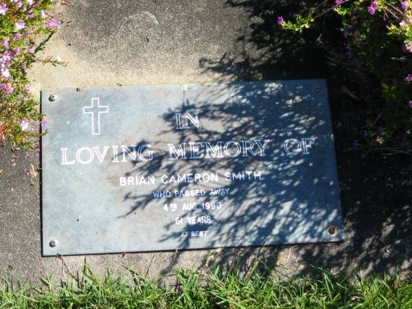 Brian Cameron SMITH,  | died 4 Aug 1990, 61 years;  | Woodford Cemetery, Caboolture  | 
