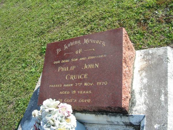 Philip John CRUICE, son brother,  | died 7 Nov 1970 aged 19 years;  | Woodford Cemetery, Caboolture  | 