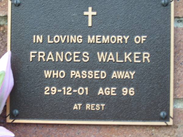 Frances WALKER,  | died 29-12-01 aged 96;  | Woodford Cemetery, Caboolture  | 